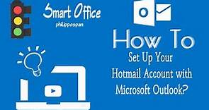 How to Set Up Your Hotmail Account With Microsoft Outlook?