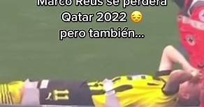 Una carrera frenada por las lesiones 😢 Marco Reus no irá al mundial, nuevamente, por lesión 🤕 #reus #marcoreus #qatar2022 #mundial #mundial2022 #worldcup #fifaworldcup #fifaworldcup2022 #bvb09 #borussiadortmund #mariogotze #futbol #lesion