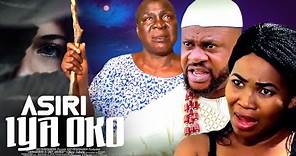ASIRI IYA OKO - A Nigerian Yoruba Movie Starring Odunlade Adekola | Fausat Balogun | Yewande Adekoya