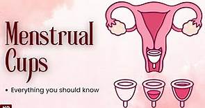 Menstrual Cups: Everything You Need To Know
