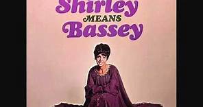 Shirley Bassey - What Now My Love