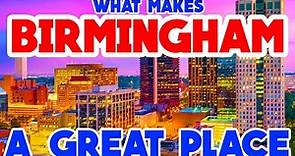 BIRMINGHAM, ALABAMA - The TOP 10 Places you NEED to see!