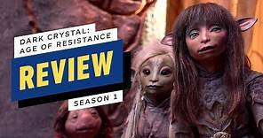 The Dark Crystal: Age of Resistance Season 1 Review