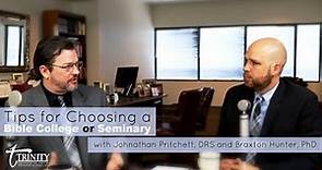Tips for Choosing a Bible College or Seminary