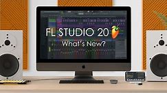 FL STUDIO 20 | What's New?
