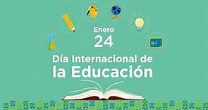 ¡Celebramos el Día Internacional de la Educación! 📚✏