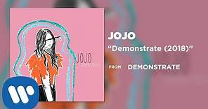 JoJo- Demonstrate (2018) [Official Audio]