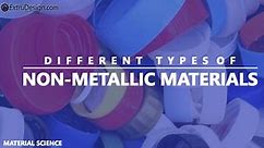 What are the different Non-Metallic Materials? - ExtruDesign