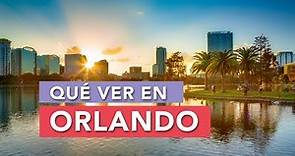 Qué ver en Orlando | 10 Lugares imprescindibles 🇺🇸