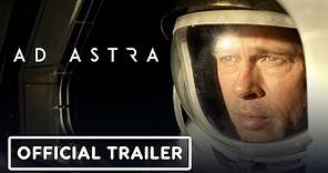 Ad Astra - Official Trailer (2019) Brad Pitt