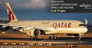 Qatar Airways Business Class Full Flight | Airbus A350-900 | Doha to London Heathrow (QR1)