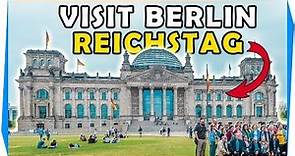 Visit Berlin: The Reichstag Building | GoOn Berlin