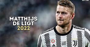 Matthijs de Ligt 2022 - The Complete Defender | Skills, Goals & Tackles | HD