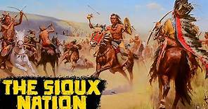 The Sioux Nation: The Warriors of the North American Plains - Native American Tribes