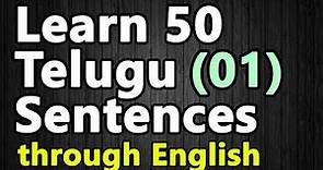 50 Telugu Sentences (01) - Learn Telugu through English