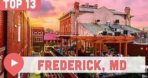 13 Best Things to Do in Frederick, Maryland
