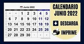 CALENDARIO JUNIO 2022 - PARA IMPRIMIR Y DESCARGAR [GRATIS!!]