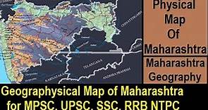 Physical Map of Maharashtra | Maharashtra Hills, Ranges, Rivers, | Maharashtra Geography for MPSC