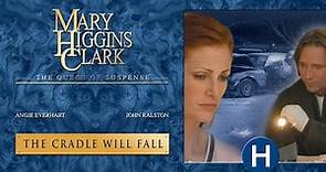 Mary Higgins Clark - Cradle Will Fall (2004) | Full Movie | Angie Everhart | Thriller | Crime
