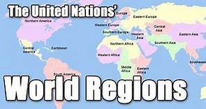 World Regions: The United Nations Geoscheme