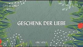 Geschenk der Liebe (Lyric Video) - Hillsong Auf Deutsch