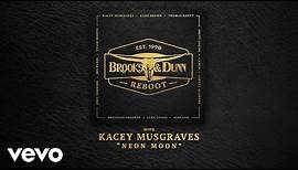 Brooks & Dunn - Neon Moon (Reboot) (Official Audio) ft. Kacey Musgraves