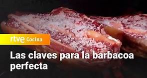 Las claves para hacer una barbacoa perfecta - España Directo | RTVE Cocina