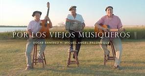 OSCAR RAMIREZ ft . MIGUEL A. PALOMEQUE - Por Los Viejos Musiqueros (Video Oficial SONDOR)