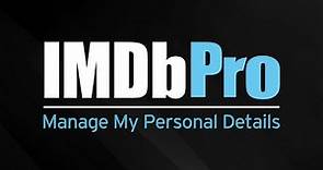 IMDb Tutorial | How to Manage Your Personal Details on IMDbPro