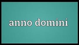 Anno domini Meaning