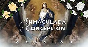 Oración a la Inmaculada Concepción de la Virgen María | 8 de Diciembre 🕊️ Letra 🌼