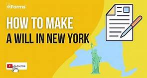 How to Make a Will in New York - Easy Instructions