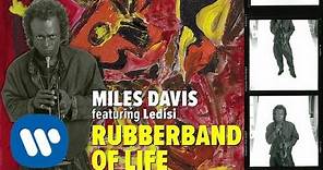 Miles Davis - Rubberband of Life (Official Audio)