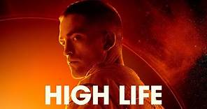 High Life - Official Trailer