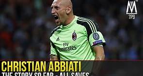 Christian Abbiati - The Story So Far | All Saves