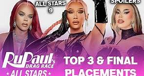 ALL STARS 9 *UPDATED* Final Placements & TOP 3 - RuPaul's Drag Race