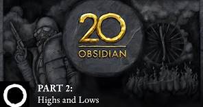 Obsidian 20th Anniversary Documentary | Part 2