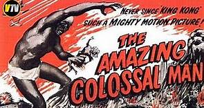 THE AMAZING COLOSSAL MAN (1957) Sci-Fi Horror, Glenn Langan, Cathy Downs, William Hudson, Full Movie