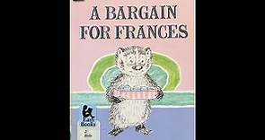 A Bargain For Frances By: Russell Hoban Read Aloud