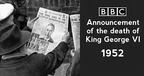 BBC Announcement of the death of King George VI (1952)
