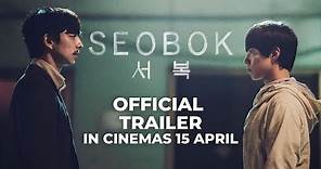 SEOBOK (Official Trailer) - In Cinemas 15 April 2021