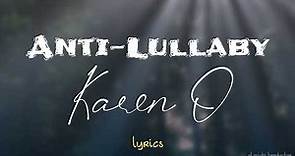 Karen O - Anti-Lullaby lyrics and sub español (OST from "Hanna")