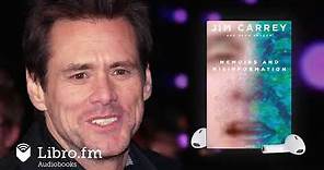 Memoirs and Misinformation by Jim Carrey and Dana Vachon (Audiobook Excerpt)