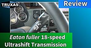Eaton fuller 18-speed UltraShift Transmission - Review