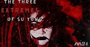 The Three Extremes of Su Yung