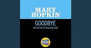 Goodbye (Live On The Ed Sullivan Show, May 25, 1969)