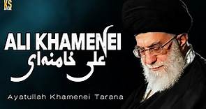 Ali Khamenei Ali Khamenei | Ayatullah Khamenei Tarana