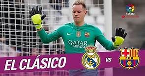 El Clásico - Los paradones de Ter Stegen