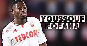 Youssouf Fofana | Skills and Goals | Highlights