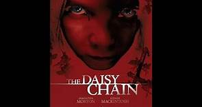 Trailer - The Daisy Chain - 2008